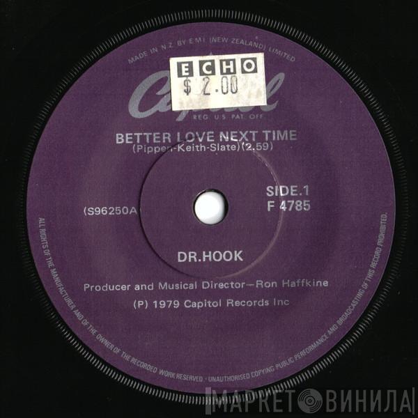  Dr. Hook  - Better Love Next Time