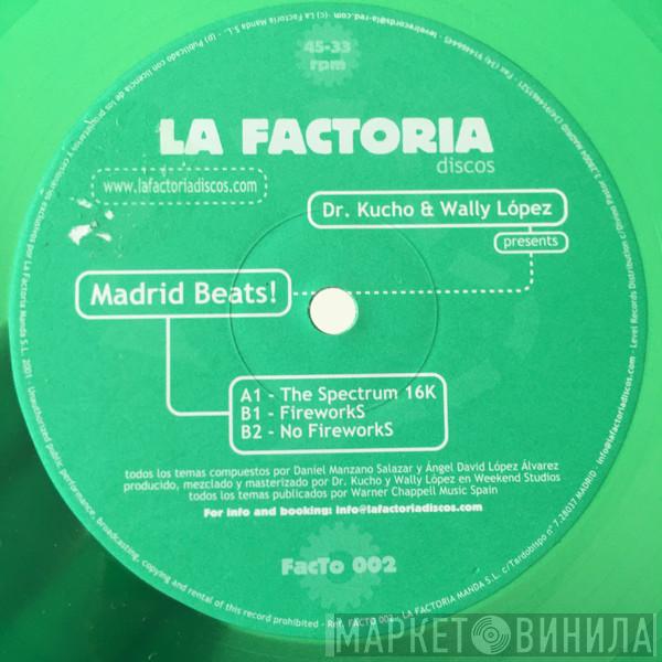  Dr. Kucho! & Wally Lopez  - Madrid Beats!