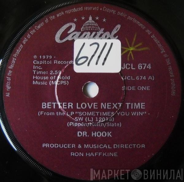  Dr. Hook  - Better Love Next Time