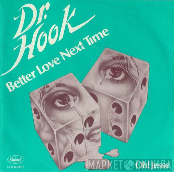 Dr. Hook - Better Love Next Time