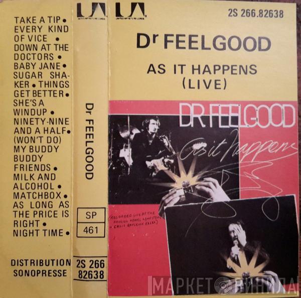  Dr. Feelgood  - As It Happens