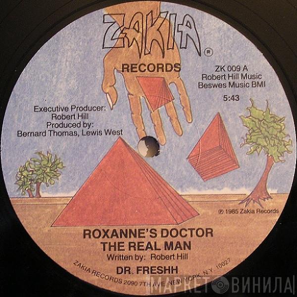Dr. Freshh - Roxanne's Doctor - The Real Man