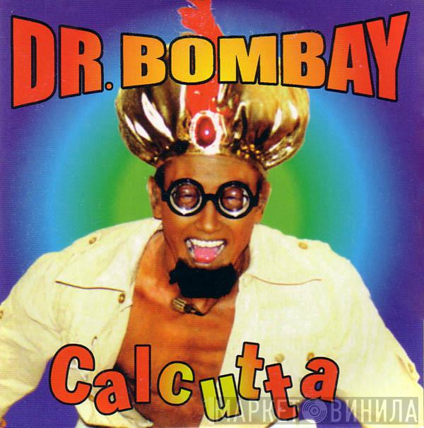  Dr. Bombay  - Calcutta
