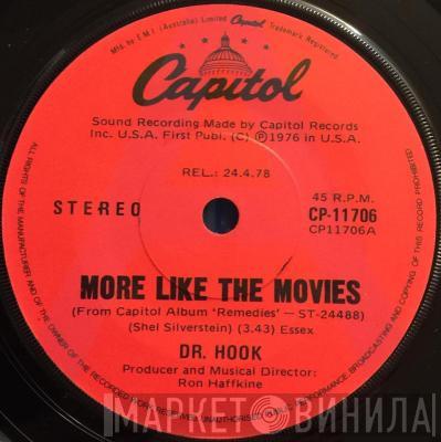  Dr. Hook  - More Like The Movies