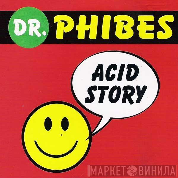  Dr. Phibes  - Acid Story