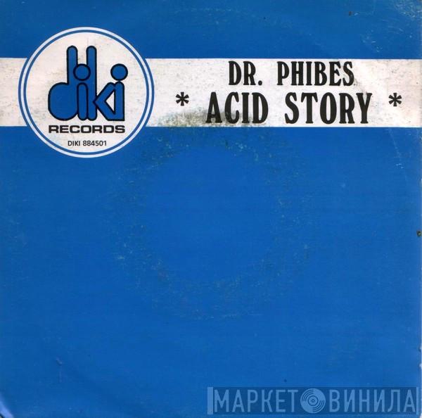  Dr. Phibes  - Acid Story
