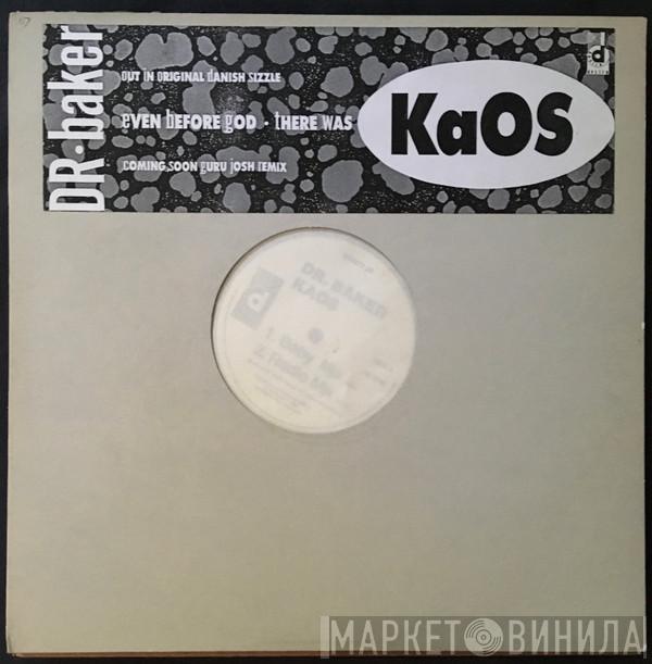 Dr. Baker - Kaos
