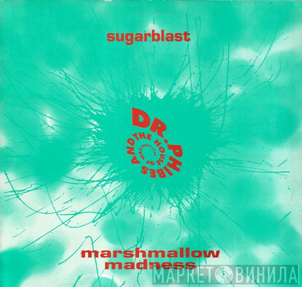 Dr. Phibes & The House Of Wax Equations - Sugarblast EP