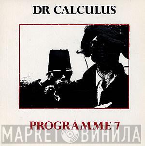  Dr. Calculus  - Programme 7