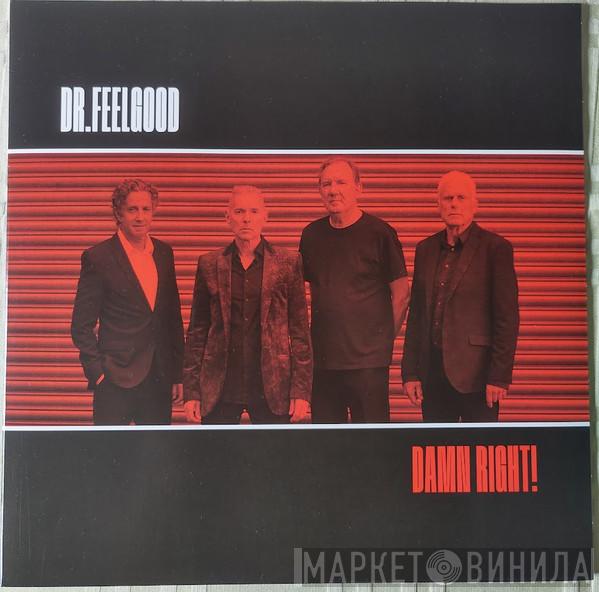 Dr. Feelgood - Damn Right!