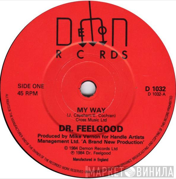 Dr. Feelgood - My Way