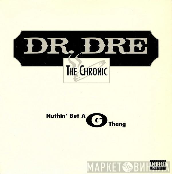 Dr. Dre - Nuthin' But A G Thang