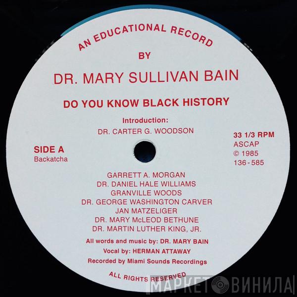 Dr. Mary Sullivan Bain - Do You Know Black History