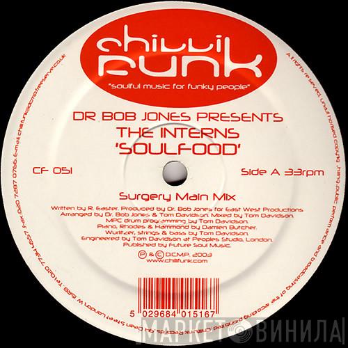 Dr. Bob Jones, The Interns - Soulfood