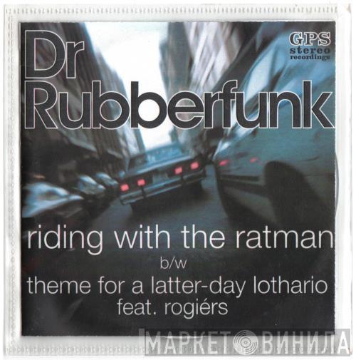 Dr. Rubberfunk - Riding With The Ratman