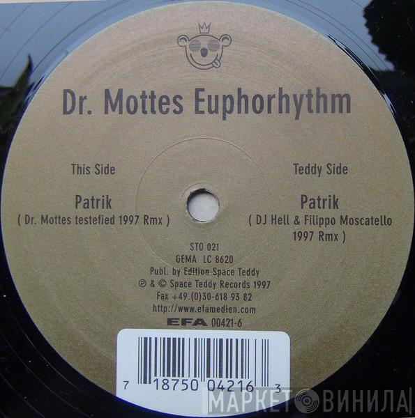 Dr. Motte, Euphorhythm - Patrik