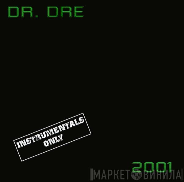  Dr. Dre  - 2001 (Instrumentals Only)