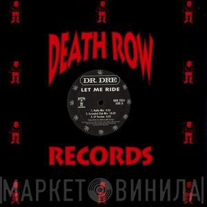  Dr. Dre  - Let Me Ride