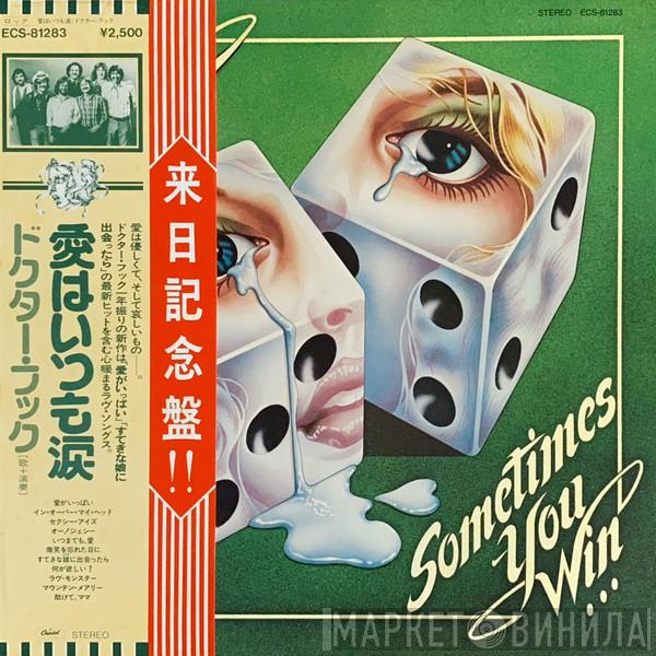  Dr. Hook  - Sometimes You Win