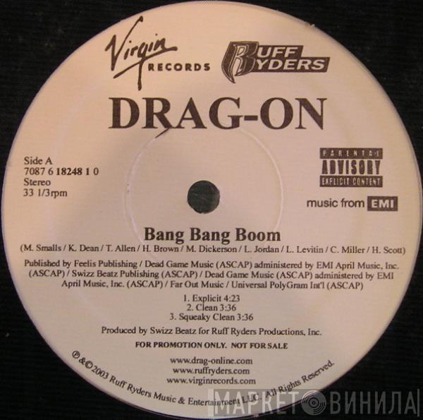 Drag-On - Bang Bang Boom