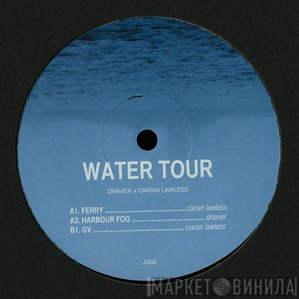 Dravier, Ciaran Lawless - Water Tour