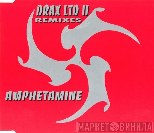  Drax  - Amphetamine (Remixes)