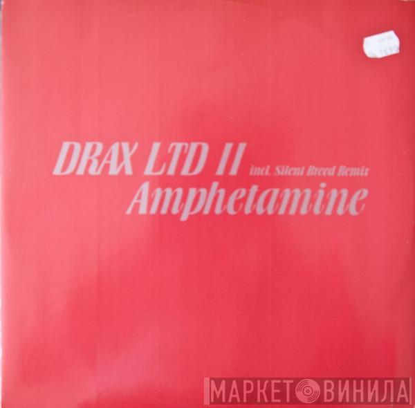  Drax  - Amphetamine