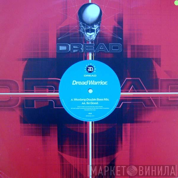 Dread Warrior - Wootang (Double Bass Mix) / So Good