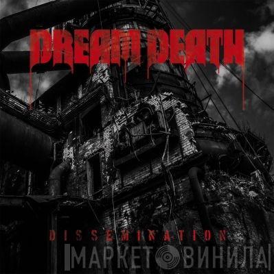  Dream Death  - Dissemination
