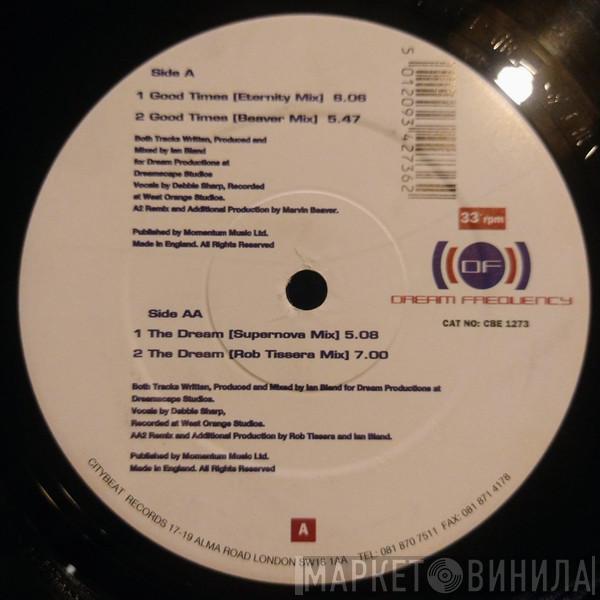  Dream Frequency  - Good Times / The Dream