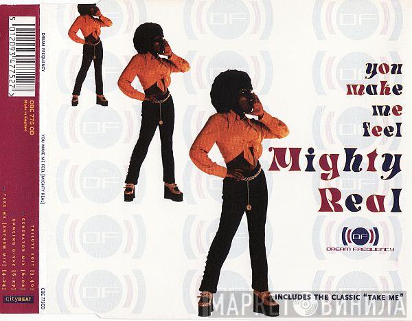  Dream Frequency  - You Make Me Feel Mighty Real