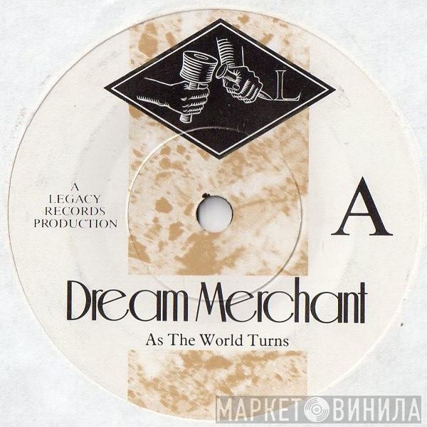  Dream Merchant  - As The World Turns