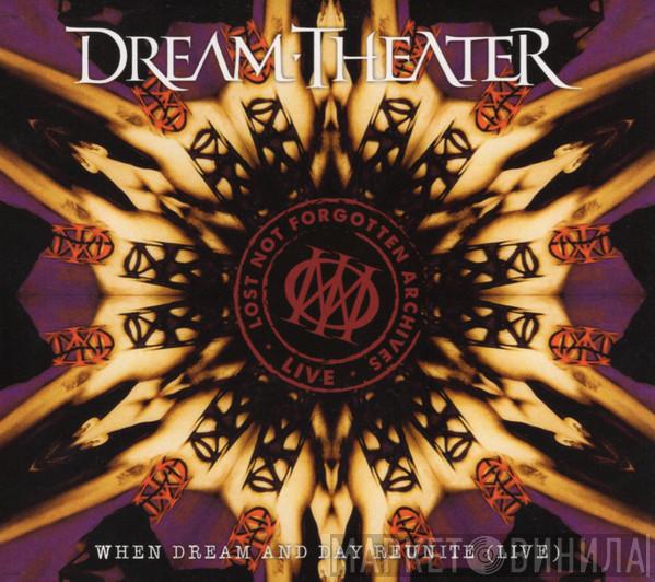  Dream Theater  - When Dream And Day Reunite (Live)