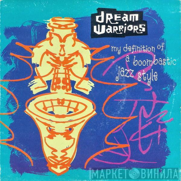  Dream Warriors  - My Definition Of A Boombastic Jazz Style