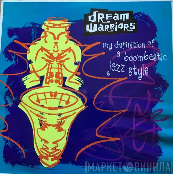 Dream Warriors  - My Definition Of A Boombastic Jazz Style