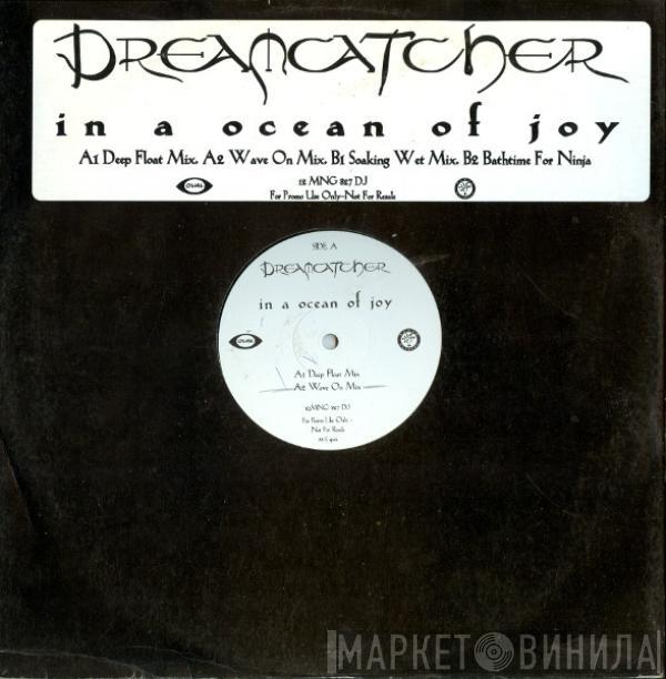 Dreamcatcher  - In A Ocean Of Joy