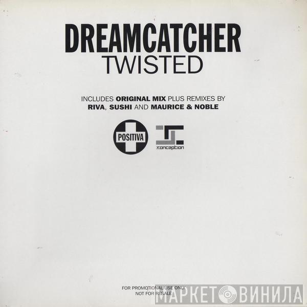 Dreamcatcher - Twisted