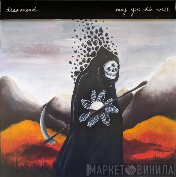 Dreamend - May You Die Well