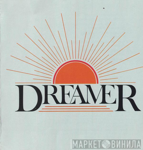 Dreamer  - Dreamer