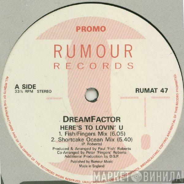 Dreamfactor - Here's To Lovin' U