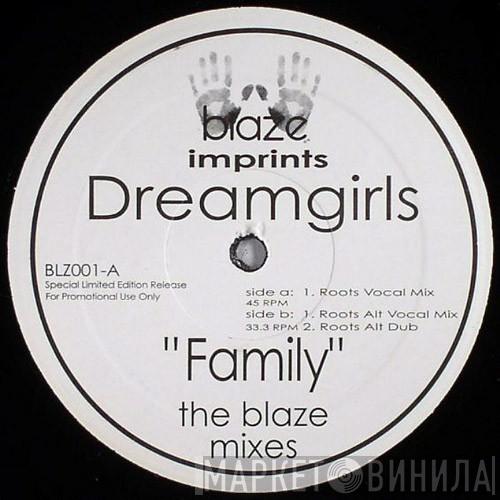 Dreamgirls - Family (The Blaze Mixes)