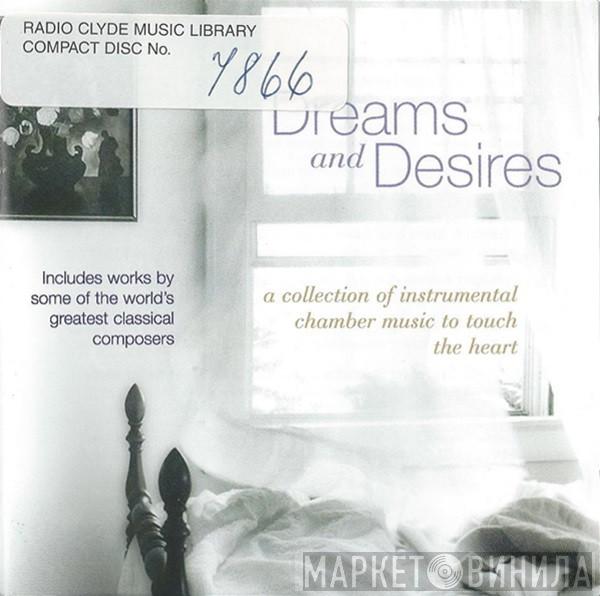  - Dreams And Desires