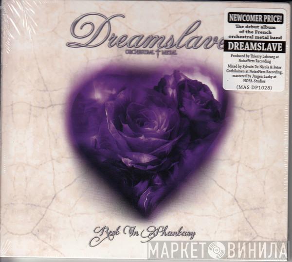Dreamslave - Rest In Phantasy