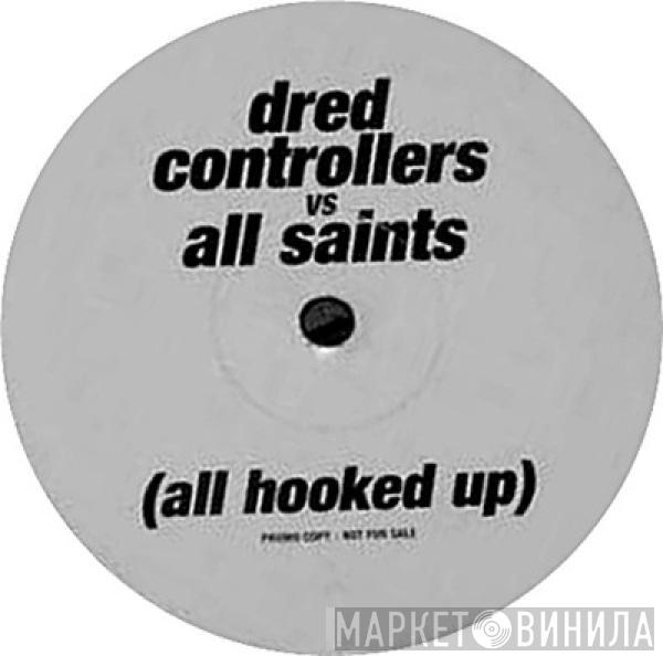 Dred Controllers Destiny's Child All Saints  - Survivor / All Hooked Up