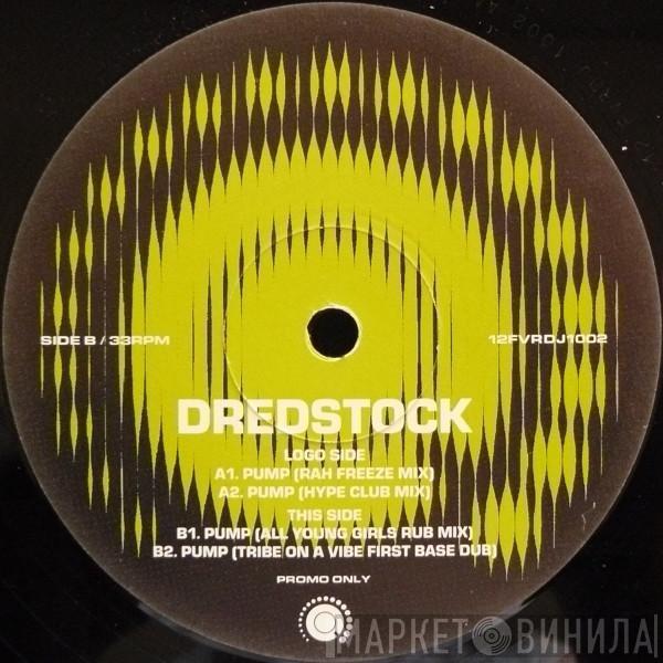  Dred Stock  - Pump