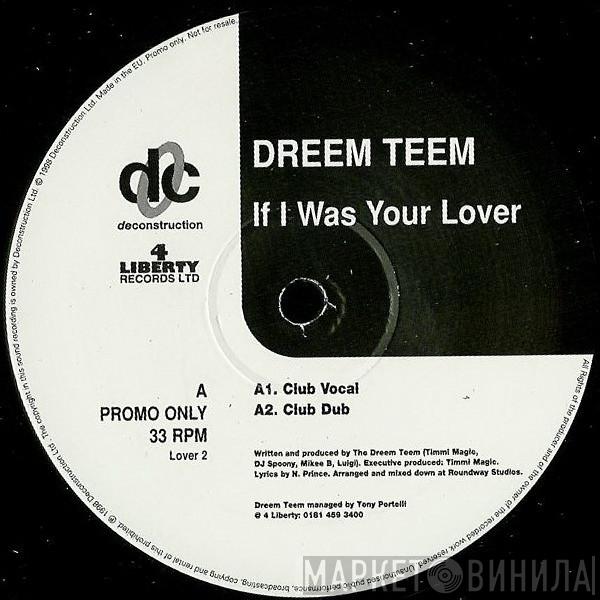 Dreem Teem - If I Was Your Lover