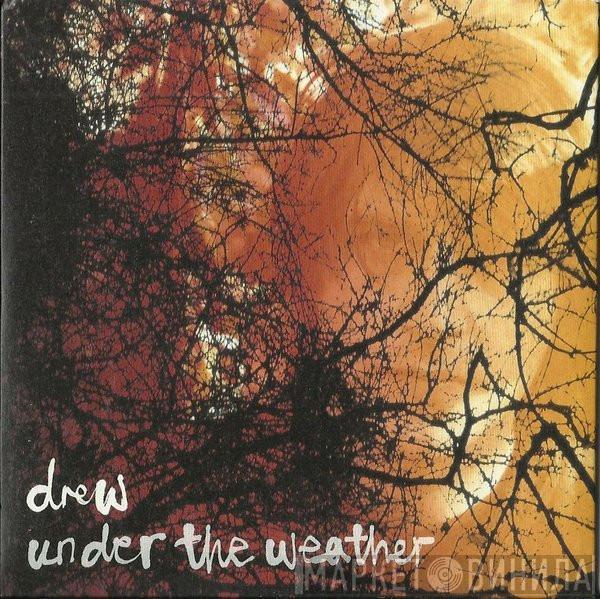 Drew Kennett - Under The Weather
