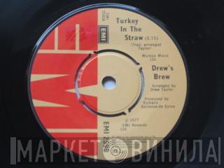 Drew's Brew - Turkey In The Straw