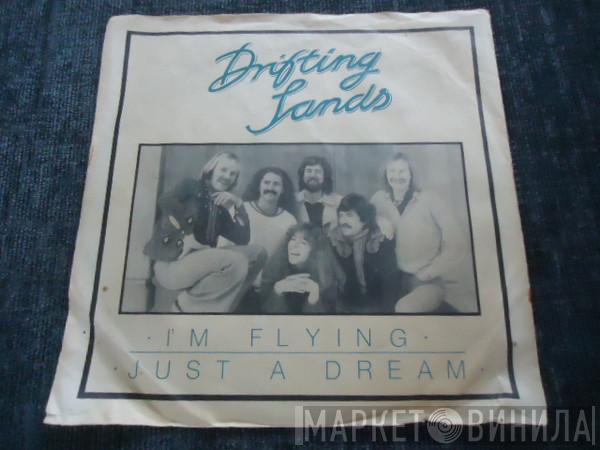Drifting Sands - I'm Flying / Just A Dream