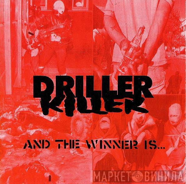 Driller Killer  - And The Winner Is...